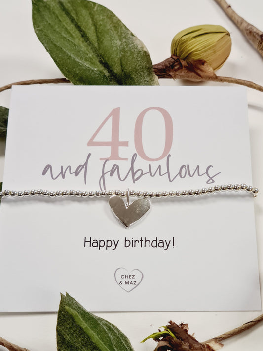 40 and fabulous, Happy Birthday - Forty - 40th Birthday - Fortieth - Silver plated charm bracelet & silver heart charm
