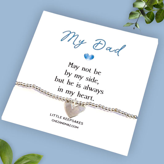 Dad Rememberance Gift I Silver Plated Bracelet I Heart Charm I My Dad may not be by my side I Loss of a Parent I Comforting Gift d42