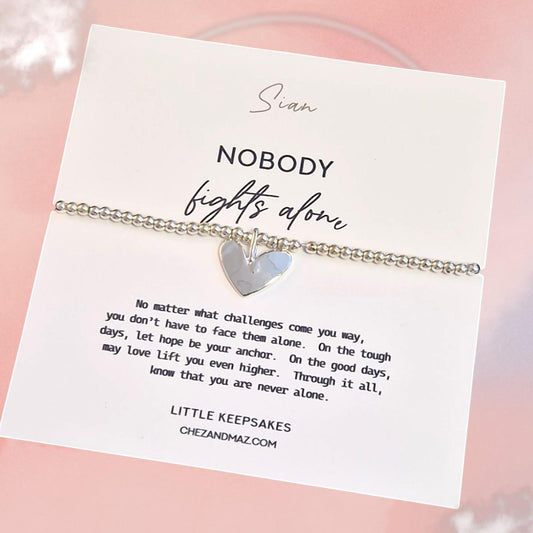 Nobody Fights Alone Bracelet, Supportive Gift Women, Cancer Support jewellery Strength, Encouragement Fighter | Personalised |JU9