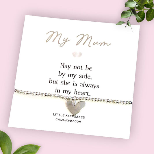 Mum Rememberance Gift I Silver Plated Bracelet Heart Charm - My Mum may not be by my side  I Loss of a Parent I Comforting Gift d42