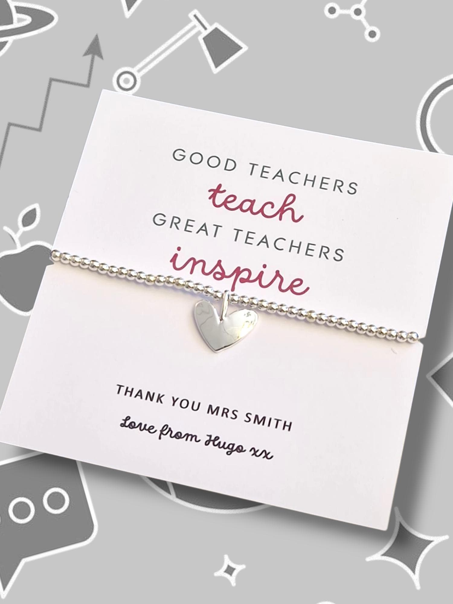Good Teachers Teach - Great Teachers Inspire I Teacher Quote I Personalised I Silver Beaded Charm Bracelet | Gifts For Teachers | Thank you
