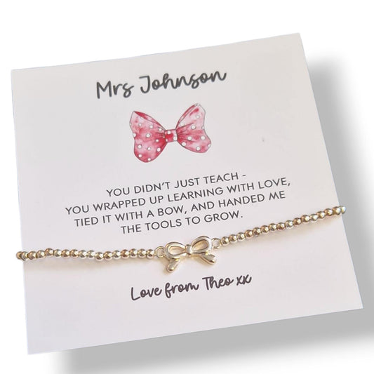 Thank You Gift Teacher Personalised I You wrapped up learning wth love, tied it with a bow & handed me the tools to grow | Silver Bracelet